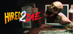 Hired 2 Die