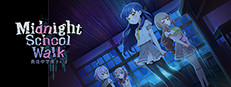 Midnight School Walk 真夜中学園さんぽ