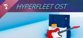 HyperFleet OST
