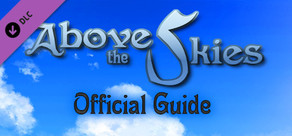 Above the Skies - Official Guide