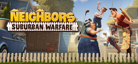 Neighbors: Suburban Warfare Cover Image