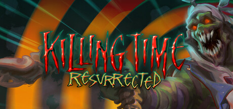 Killing Time: Resurrected banner image