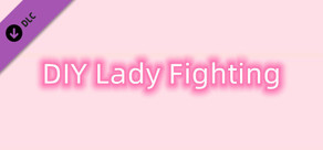 DIY Lady Fighting