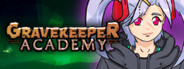 Gravekeeper Academy
