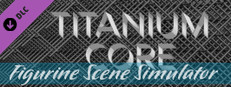 Figurine Scene Simulator: Titanium Core Franchise game capsule image