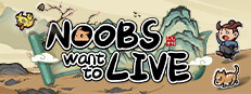 Noobs Want to Live