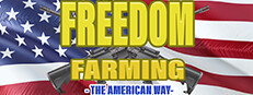 Freedom Farming - The American Way