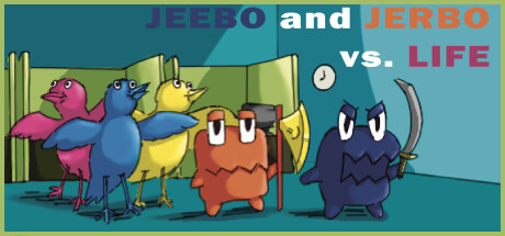 Jeebo & Jerbo vs. Life banner