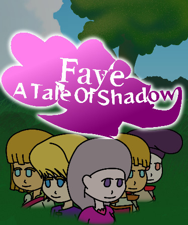 Faye: A Tale of Shadow