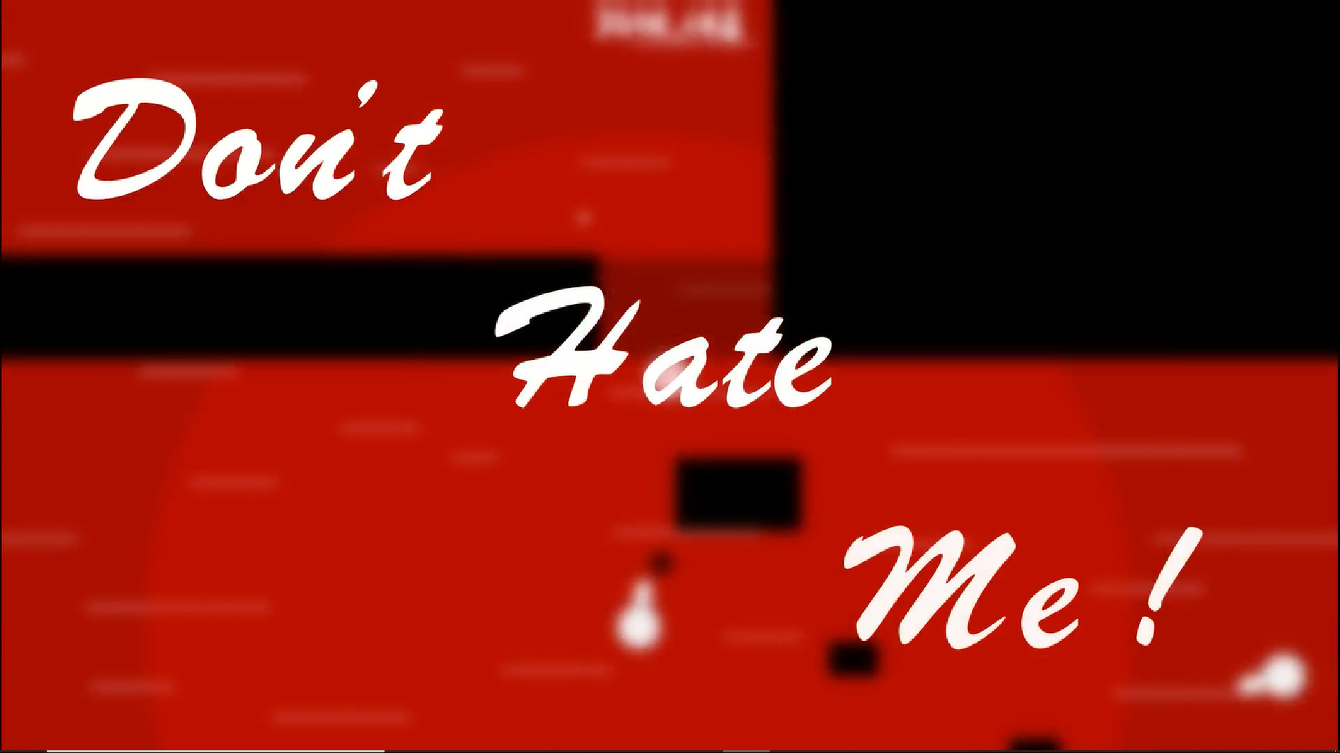 #1. Don't Hate Me (Steam) 由: Novák Ferenc