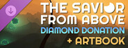 The Savior From Above - Diamond Donation