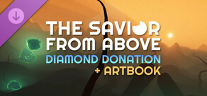 The Savior From Above - Diamond Donation