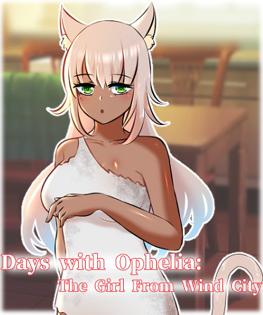 Days with Ophelia: The Girl From Wind City