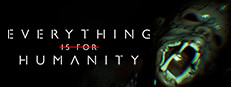 Everything Is For Humanity