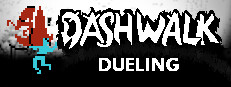 Dashwalk Dueling