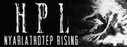 HPL: Nyarlathotep Rising