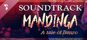 Mandinga - A Tale of Banzo Soundtrack