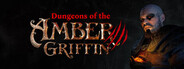 Dungeons of the Amber Griffin