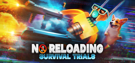 NO RELOADING: Survival Trials banner image