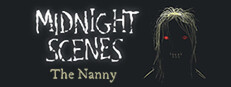 Midnight Scenes: The Nanny