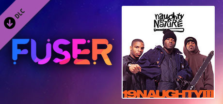 FUSER™ - Naughty By Nature - "Hip Hop Hooray"