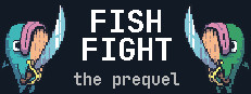 Fish Fight: The Prequel