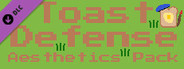 Toast Defense - Aesthetics Pack