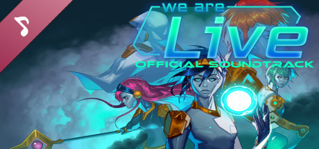 We Are Live Soundtrack banner image