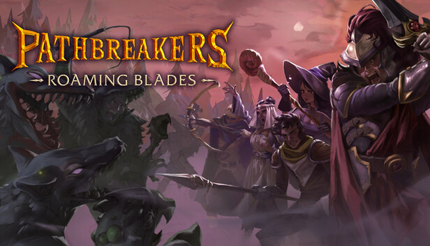 Pathbreakers: Roaming Blades