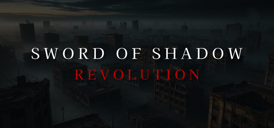 Sword of Shadow: Revolution header image