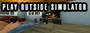 Play Outside Simulator