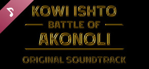 Kowi Ishto: Battle of Akonoli - Original Soundtrack
