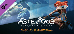 Asterigos: Curse of the Stars - Northwind Legion Gear