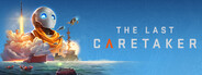 The Last Caretaker