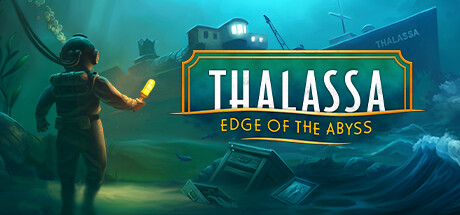 塔拉萨号：深渊边缘/Thalassa: Edge of the Abyss