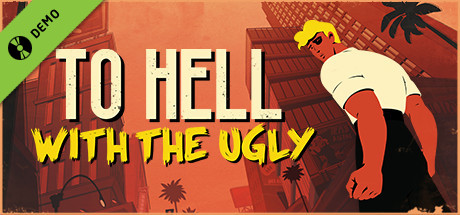 To Hell With The Ugly - DEMO cover art
