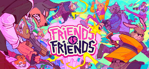 Friends vs Friends