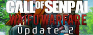 Call of Senpai: Waifu Warfare