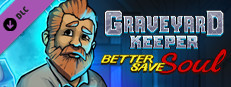 Graveyard Keeper - Better Save Soul