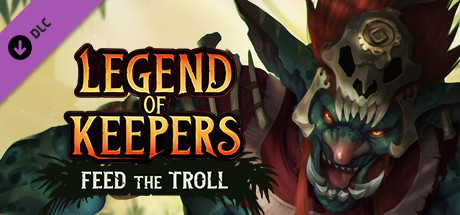 Legend of Keepers: Feed the Troll cover image