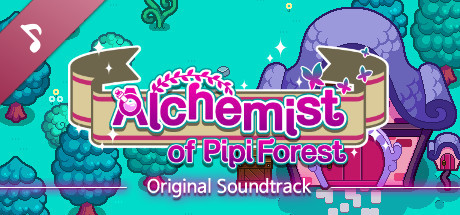 Alchemist of Pipi Forest Soundtrack banner image