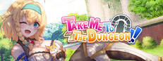 Take Me To The Dungeon!! game cover