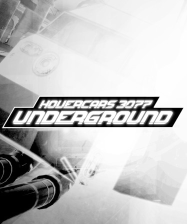 Hovercars 3077: Underground racing