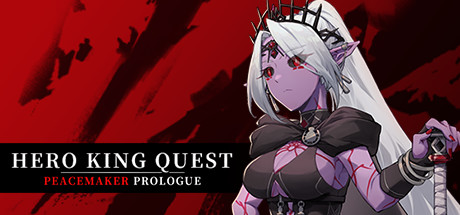 Hero King Quest: Peacemaker Prologue banner image