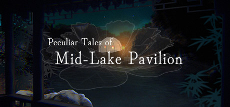 Peculiar Tales of Mid-Lake Pavilion Cover Image