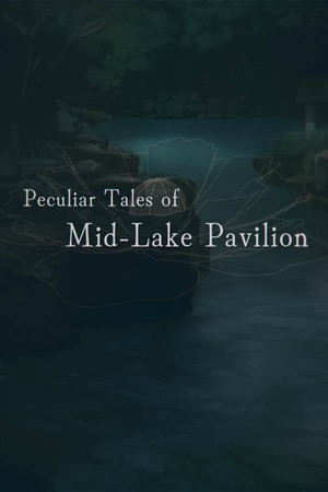 Peculiar Tales of Mid-Lake Pavilion cover art