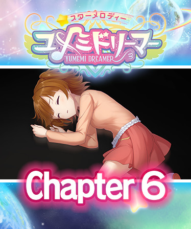 Star Melody Yumemi Dreamer - Chapter 6