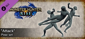 MONSTER HUNTER RISE - Set de poses "Attaque"