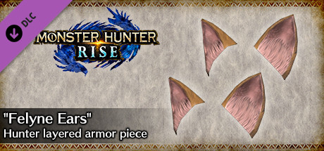 MONSTER HUNTER RISE - "Felyne Ears" Hunter layered armor piece banner image