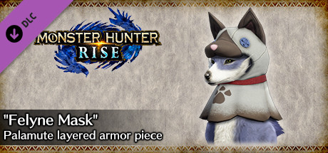 MONSTER HUNTER RISE - "Felyne Mask" Palamute layered armor piece banner image